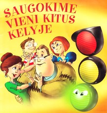 Saugokime vieni kitus kelyje