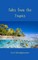 Tales from the Tropics