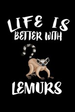 Life Is Better With Lemurs