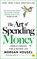 The Art of Spending Money