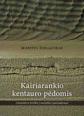 Kairiarankio kentauro pėdomis