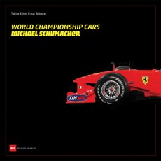 Kehm, S: World Championship Cars Michael Schumacher