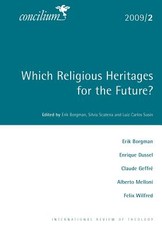Concilium 2009/2: Which Religious Heritages for the Future?