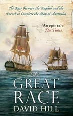 The Great Race: The Race Between the English and the French to Complete the Map of Australia