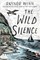 The Wild Silence