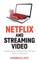 Netflix and Streaming Video