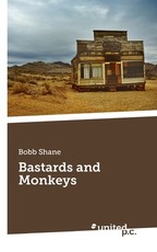 Bastards and Monkeys