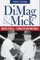 Dimag & Mick