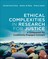 Ethical Complexities in Research for Justice