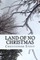 Land of NO Christmas