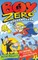 Boy Zero Wannabe Hero: The Petrifying Plot of the Plummeting Pants