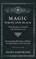 Magic, White and Black - The Science on Finite and Infinite Life - Containing Practical Hints for Students of Occultism