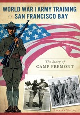 World War I Army Training by San Francisco Bay