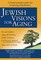 Jewish Visions for Aging
