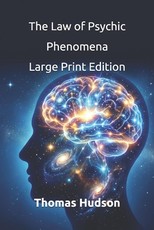 The Law of Psychic Phenomena