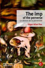 The imp of the perverse/Le dÃ©mon de la perversitÃ©
