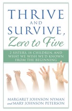 Thrive and Survive, Zero to Five