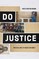 Do Justice