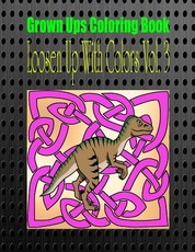 Grown Ups Coloring Book Loosen Up With Colors Vol. 3 Mandalas