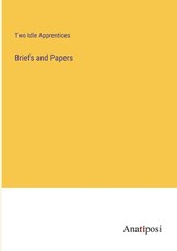 Briefs and Papers