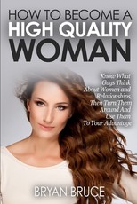 How To Become A High Quality Woman