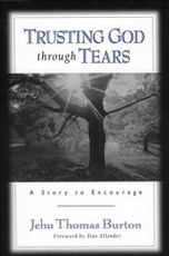 Trusting God through Tears