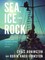 Sea, Ice and Rock