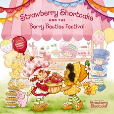 Strawberry Shortcake and the Berry Besties Festival
