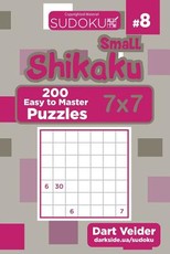 Small Shikaku Sudoku - 200 Easy to Master Puzzles 7x7 (Volume 8)
