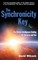 The Synchronicity Key