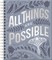 All Things Are Possible