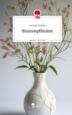 Blumenpflücken. Life is a Story - story.one