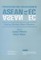 Privatization and Deregulation in ASEAN and the EC