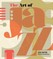Shipton, A: The Art of Jazz
