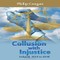Collusion with Injustice