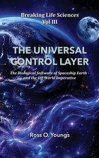 Breaking Life Sciences Vol III the Universal Control Layer