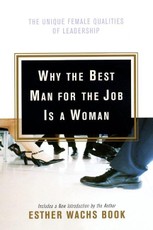 Why the Best Man for the Job Is a Woman