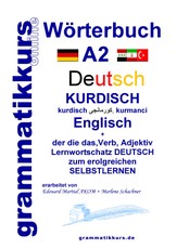 Wörterbuch Deutsch - Kurdisch - Kurmandschi - Englisch A2