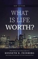 What Is Life Worth? New Edition with Reflections 25 Years After 9/11