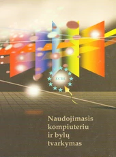 ECDL. Naudojimasis kompiuteriu ir bylų tvarkymas