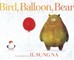 Na, I: Bird, Balloon, Bear