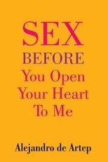 Sex Before You Open Your Heart To Me