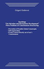 Teachings "on Salvation and Harmonious Development." Three Positions of Consciousness Structuring.