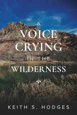 A Voice Crying in the Wilderness