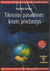 Tikrosios pasaulinės krizės priežastys