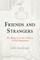 Friends and Strangers
