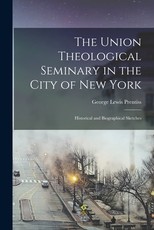 The Union Theological Seminary in the City of New York