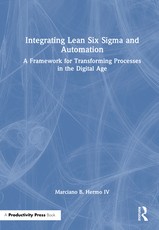 Integrating Lean Six SIGMA and Automation