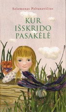 Kur išskrido pasakėlė