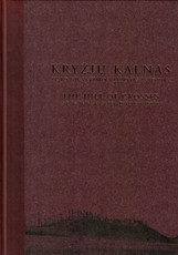 Kryžių kalnas ir jo fiksavimo vaizdais istorija
